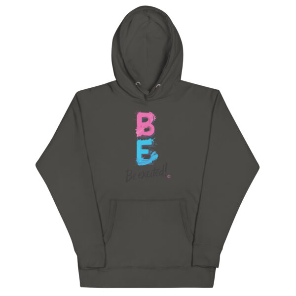 Be Excited Unisex Premium Hoodie - Image 15