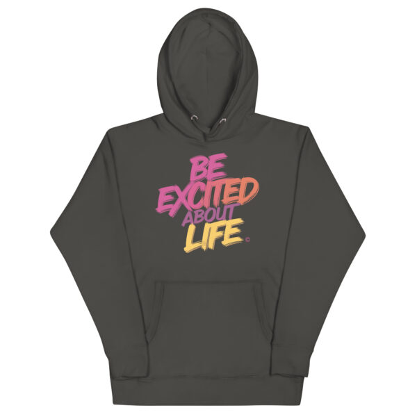 Be Excited About Life Unisex Premium Hoodie - Image 16