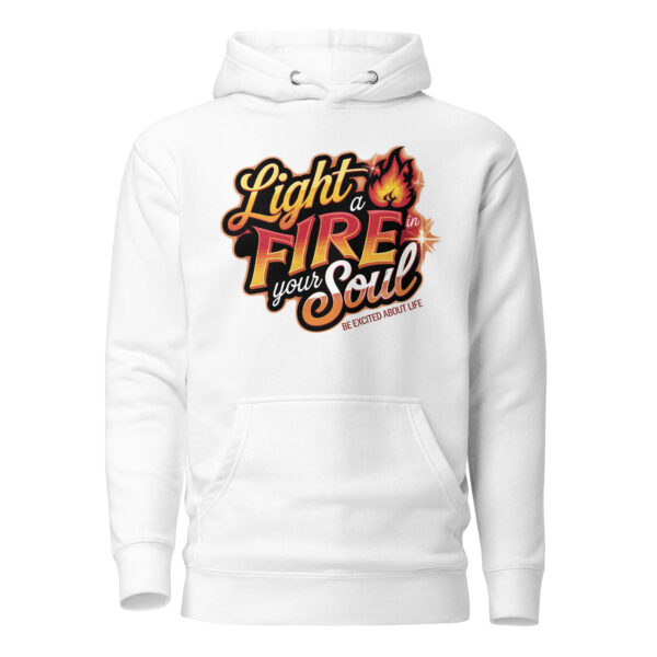 Light Fire in Your Soul Unisex Premium Hoodie - Image 5