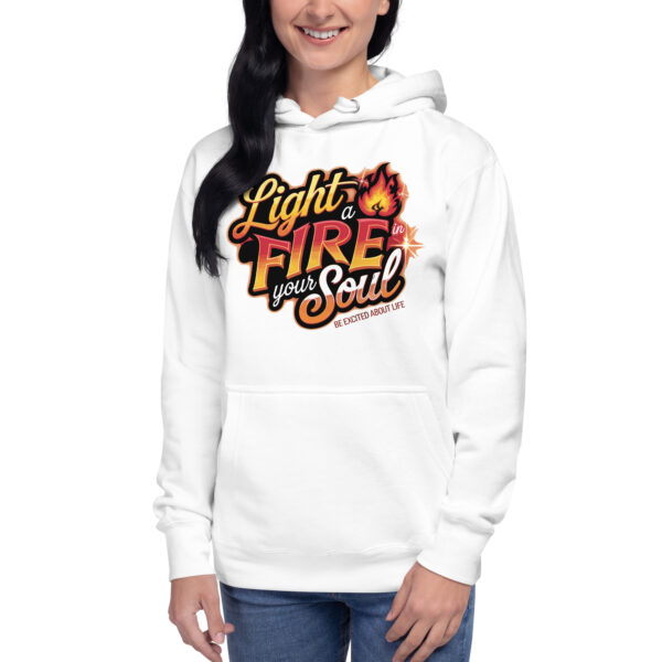 Light Fire in Your Soul Unisex Premium Hoodie - Image 6