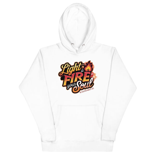 Light Fire in Your Soul Unisex Premium Hoodie - Image 36