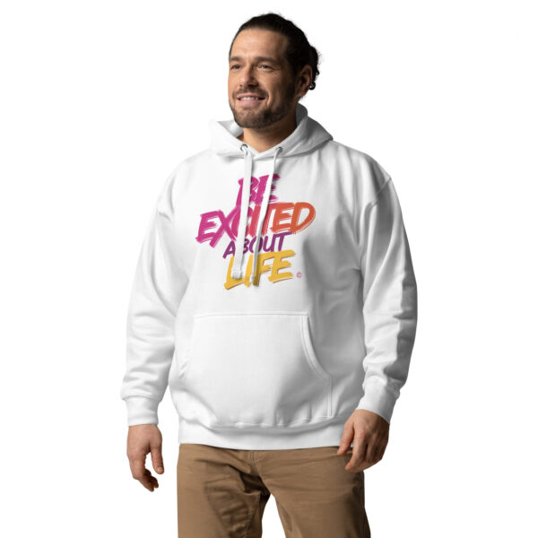 Be Excited About Life Unisex Premium Hoodie - Image 2