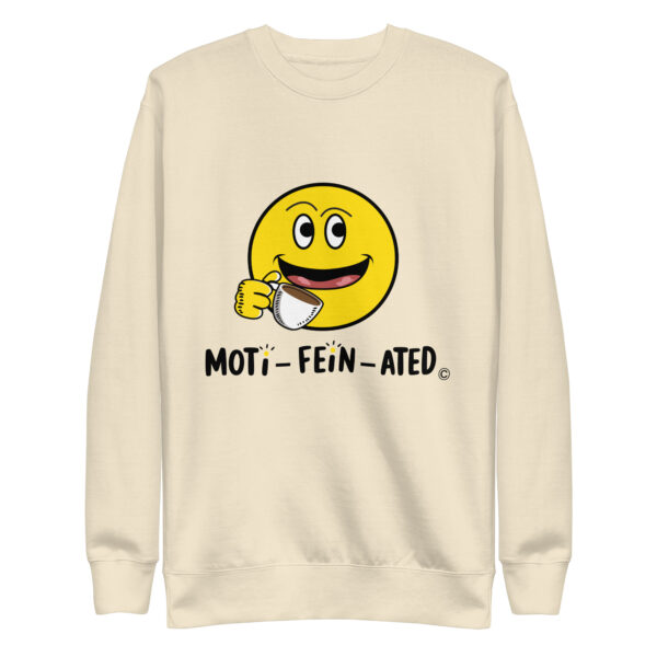 MOTI-FEIN-ATED Unisex Premium Sweatshirt - Image 22