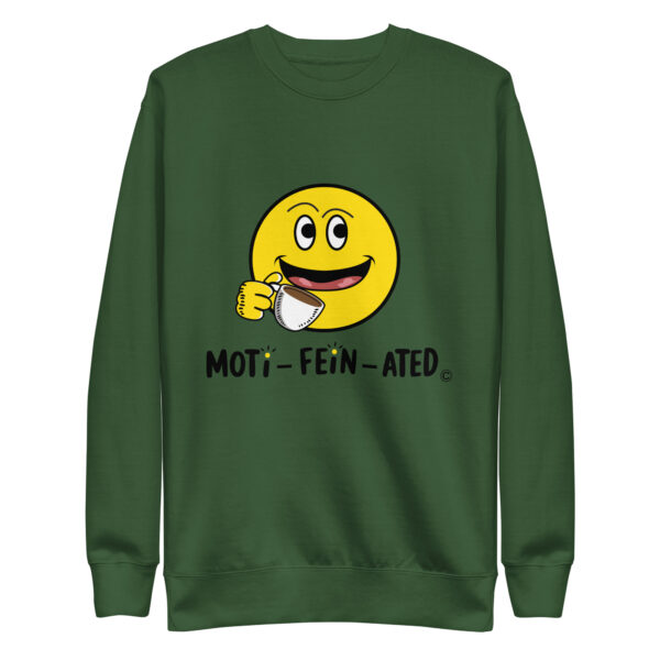 MOTI-FEIN-ATED Unisex Premium Sweatshirt - Image 16