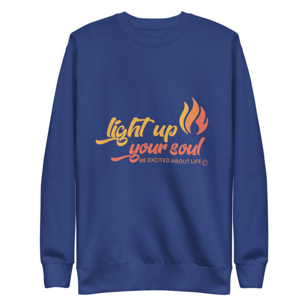 Light Up Your Soul Unisex Premium Sweatshirt - Image 13