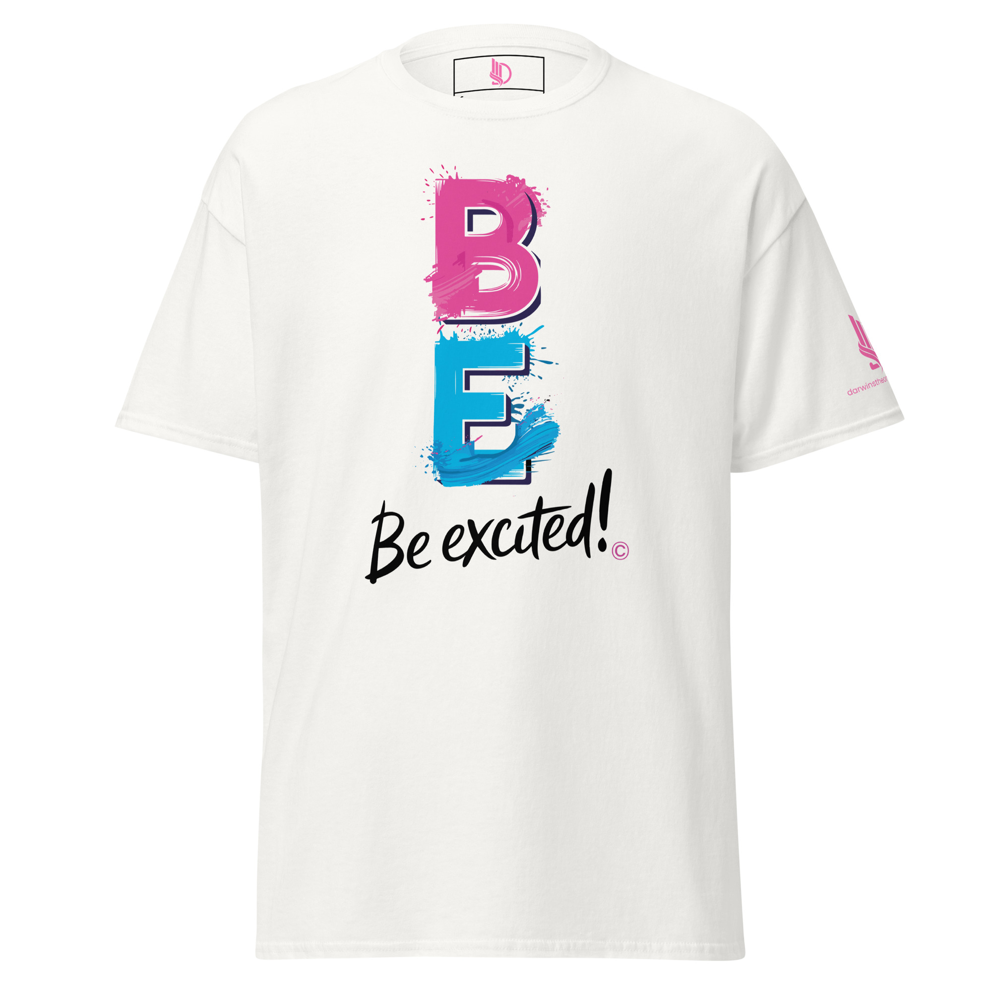 BE EXCITED • Unisex Classic Everyday Tee