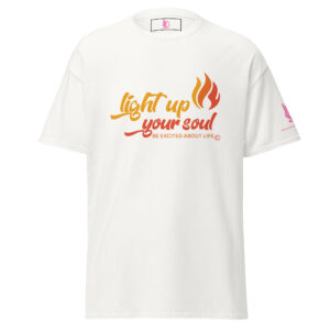 LIGHT UP YOUR SOUL • Unisex Classic Everyday Tee