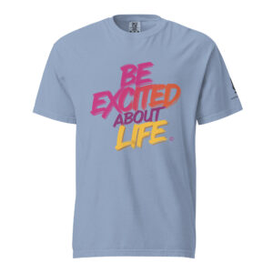 EXCITED ABOUT LIFE • Unisex Vintage Tee